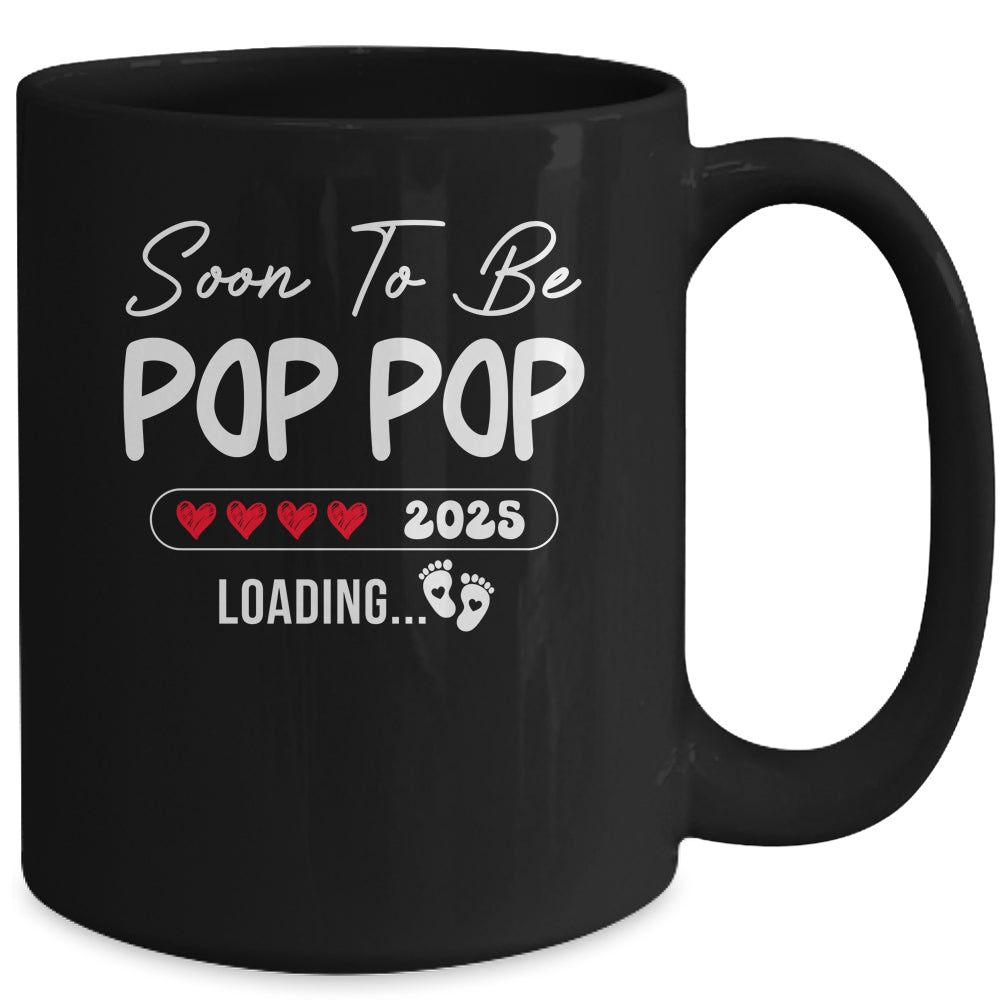 Soon To Be Pop Pop 2025 Loading Promoted To Pop Pop Est 2025 Mug | siriusteestore