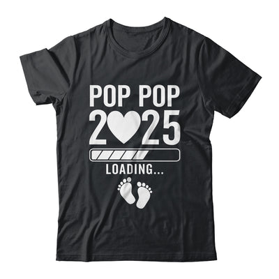 Soon To Be Pop Pop 2025 Pregnancy Announcement Loading Shirt & Hoodie | siriusteestore