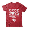 Soon To Be Pop Pop 2025 Pregnancy Announcement Loading Shirt & Hoodie | siriusteestore