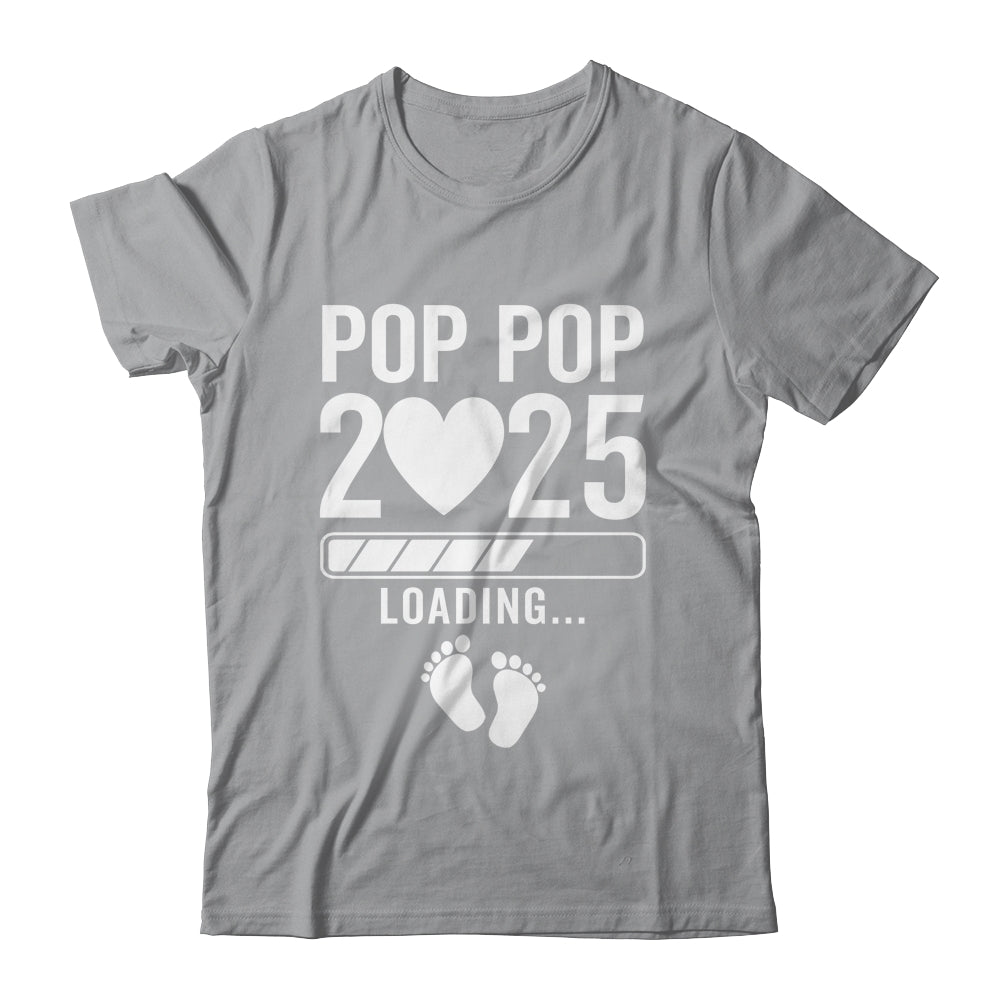 Soon To Be Pop Pop 2025 Pregnancy Announcement Loading Shirt & Hoodie | siriusteestore