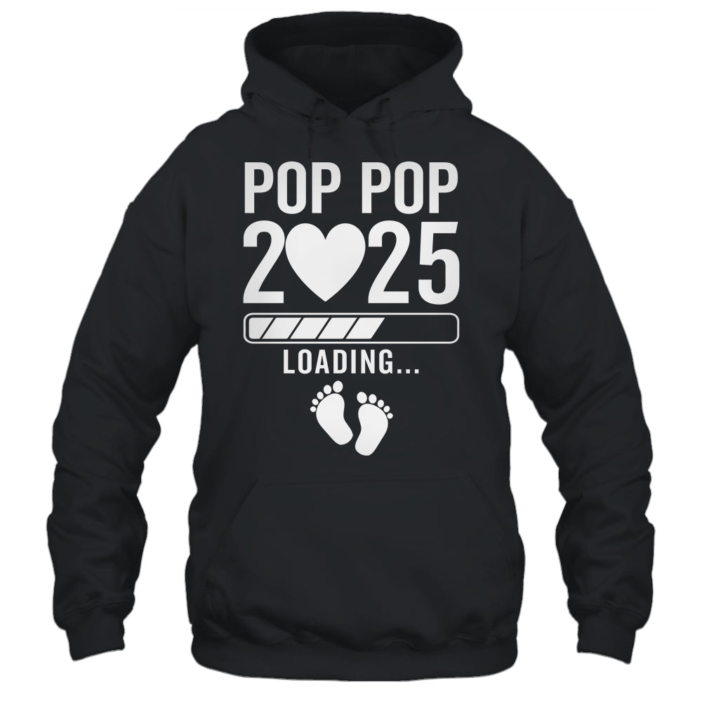 Soon To Be Pop Pop 2025 Pregnancy Announcement Loading Shirt & Hoodie | siriusteestore