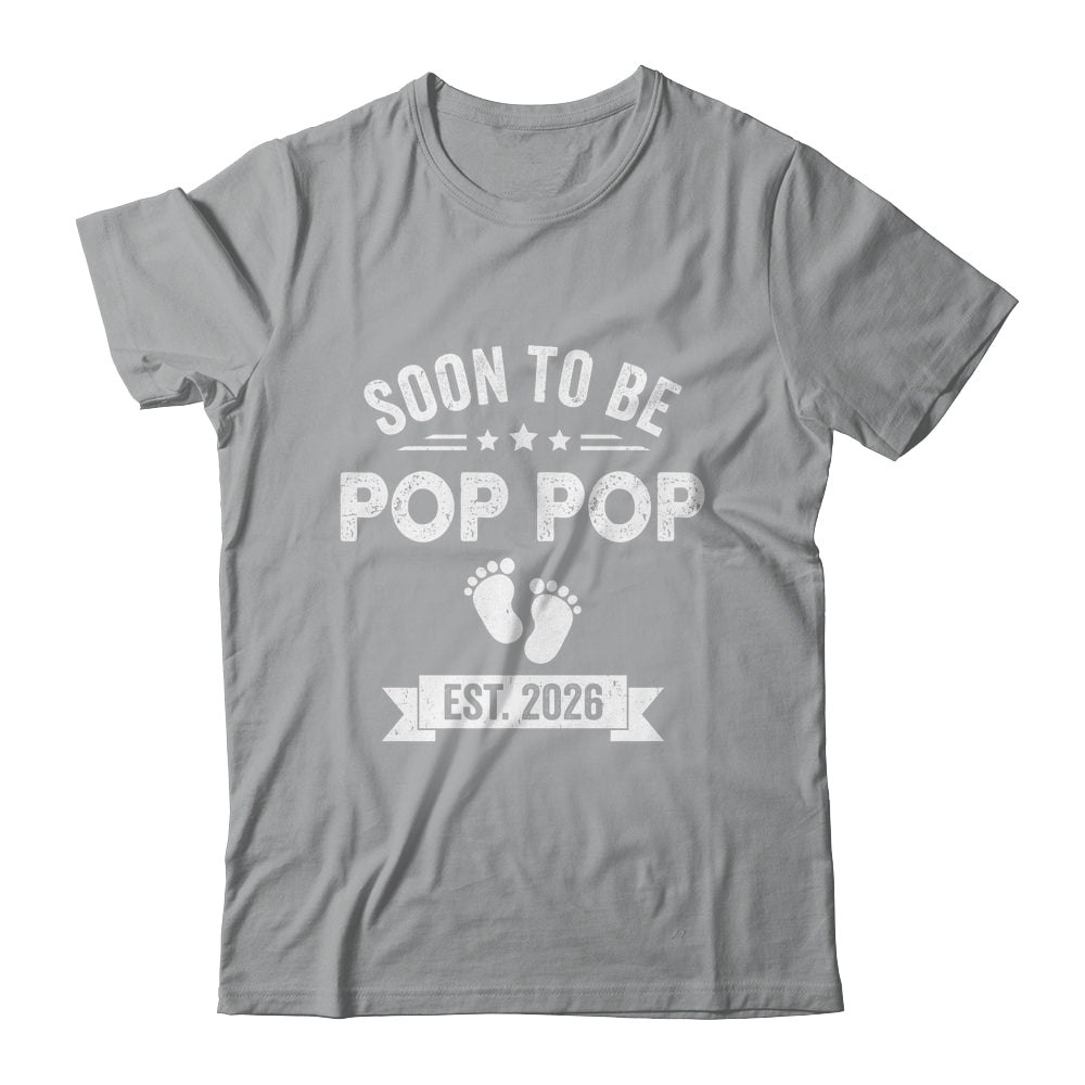 Soon To Be Pop Pop 2026 Fathers Day First Time Pop Pop Shirt & Hoodie | siriusteestore