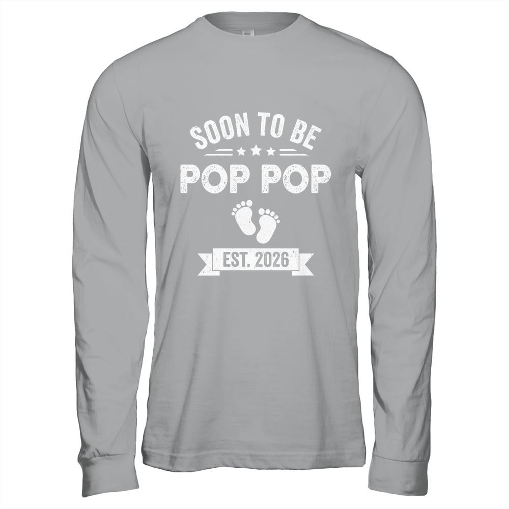 Soon To Be Pop Pop 2026 Fathers Day First Time Pop Pop Shirt & Hoodie | siriusteestore