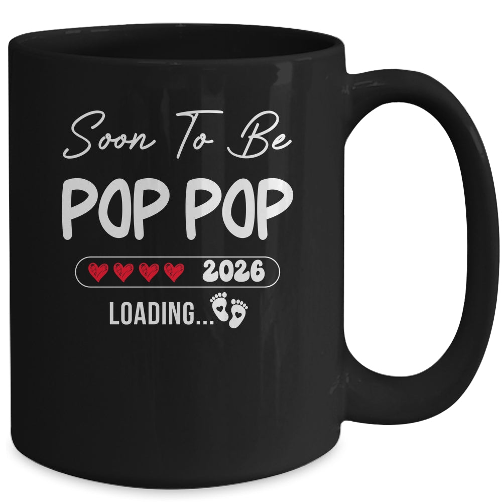 Soon To Be Pop Pop 2026 Loading Promoted To Pop Pop Est 2026 Mug | siriusteestore