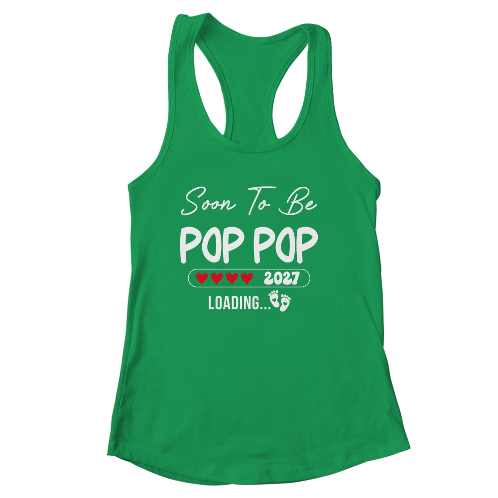 Soon To Be Pop Pop 2027 Loading Promoted To Pop Pop Est 2027 Shirt & Tank Top | siriusteestore