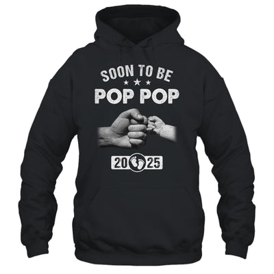 Soon To Be Pop Pop Est 2025 Fathers Day First Time New Shirt & Hoodie | siriusteestore