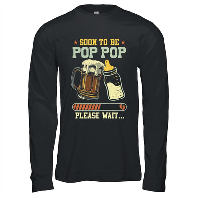 Soon To Be Pop Pop Est 2025 Pregnancy Announcement Loading Shirt & Hoodie | siriusteestore