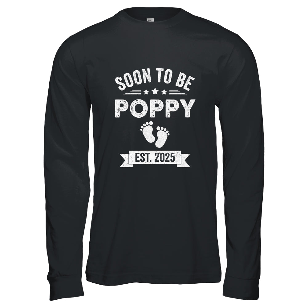 Soon To Be Poppy 2025 Fathers Day First Time Poppy Shirt & Hoodie | siriusteestore