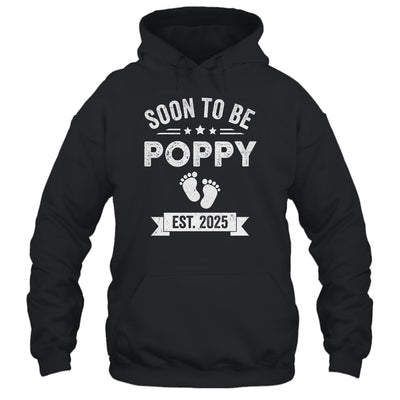 Soon To Be Poppy 2025 Fathers Day First Time Poppy Shirt & Hoodie | siriusteestore