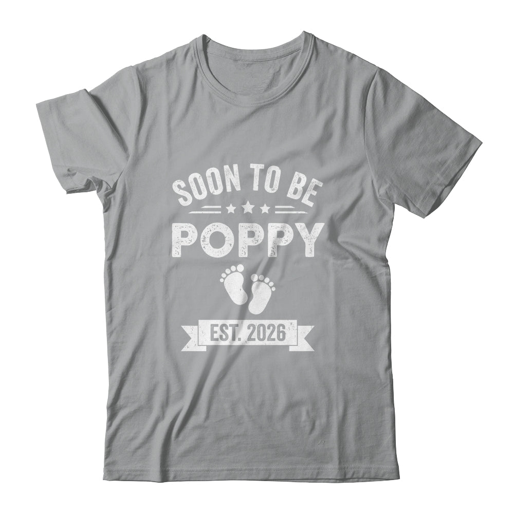 Soon To Be Poppy 2026 Fathers Day First Time Poppy Shirt & Hoodie | siriusteestore
