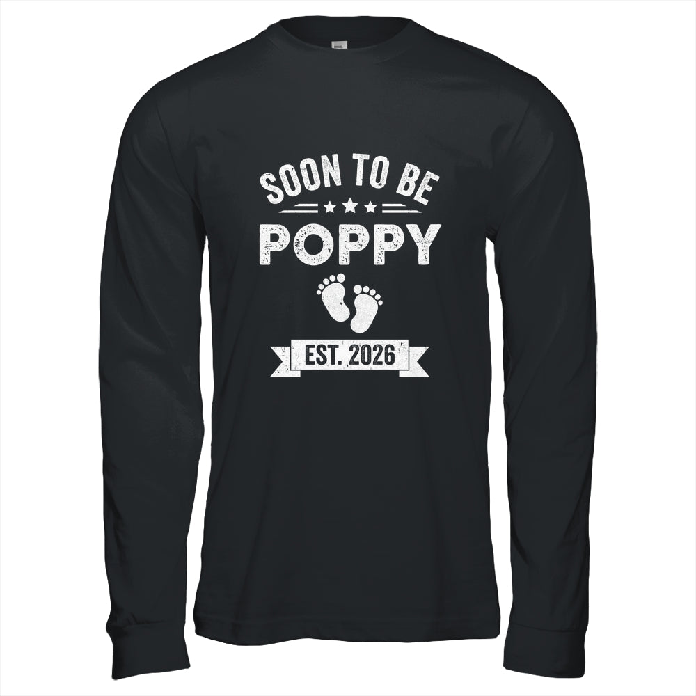 Soon To Be Poppy 2026 Fathers Day First Time Poppy Shirt & Hoodie | siriusteestore