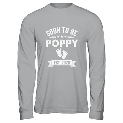 Soon To Be Poppy 2026 Fathers Day First Time Poppy Shirt & Hoodie | siriusteestore
