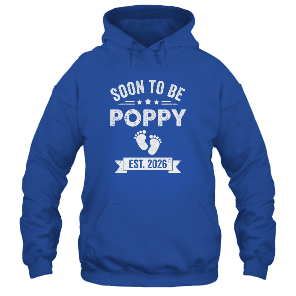 Soon To Be Poppy 2026 Fathers Day First Time Poppy Shirt & Hoodie | siriusteestore