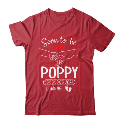 Soon To Be Poppy 2026 Loading Pregnancy Announcement Poppy Shirt & Hoodie | siriusteestore