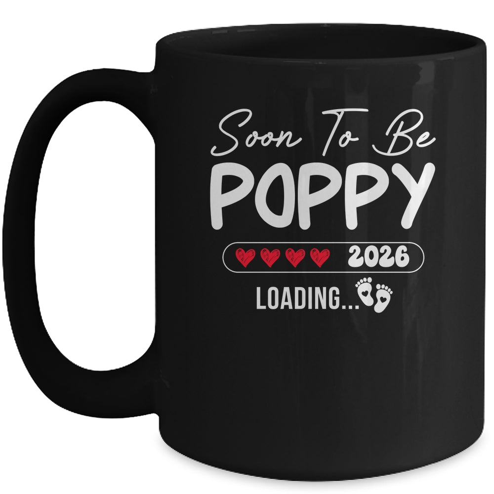 Soon To Be Poppy 2026 Loading Promoted To Poppy Est 2026 Mug | siriusteestore