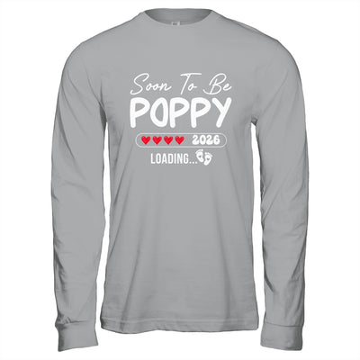 Soon To Be Poppy 2026 Loading Promoted To Poppy Est 2026 Shirt & Hoodie | siriusteestore