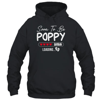Soon To Be Poppy 2026 Loading Promoted To Poppy Est 2026 Shirt & Hoodie | siriusteestore