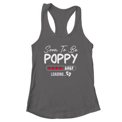 Soon To Be Poppy 2027 Loading Promoted To Poppy Est 2027 Shirt & Tank Top | siriusteestore