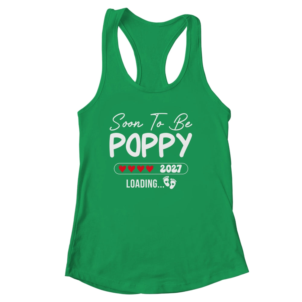 Soon To Be Poppy 2027 Loading Promoted To Poppy Est 2027 Shirt & Tank Top | siriusteestore