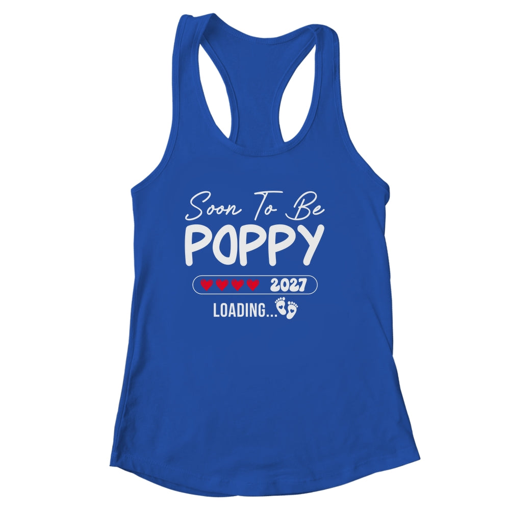 Soon To Be Poppy 2027 Loading Promoted To Poppy Est 2027 Shirt & Tank Top | siriusteestore