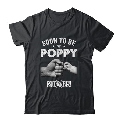 Soon To Be Poppy Est 2025 Fathers Day First Time New Poppy Shirt & Hoodie | siriusteestore