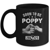 Soon To Be Poppy Est 2025 Fathers Day First Time New Poppy Mug | siriusteestore
