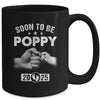 Soon To Be Poppy Est 2025 Fathers Day First Time New Poppy Mug | siriusteestore