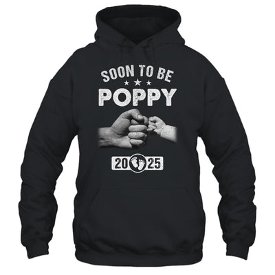 Soon To Be Poppy Est 2025 Fathers Day First Time New Poppy Shirt & Hoodie | siriusteestore