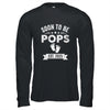 Soon To Be Pops 2025 Fathers Day First Time Pops Shirt & Hoodie | siriusteestore
