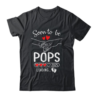 Soon To Be Pops 2025 Loading Pregnancy Announcement Pops Shirt & Hoodie | siriusteestore