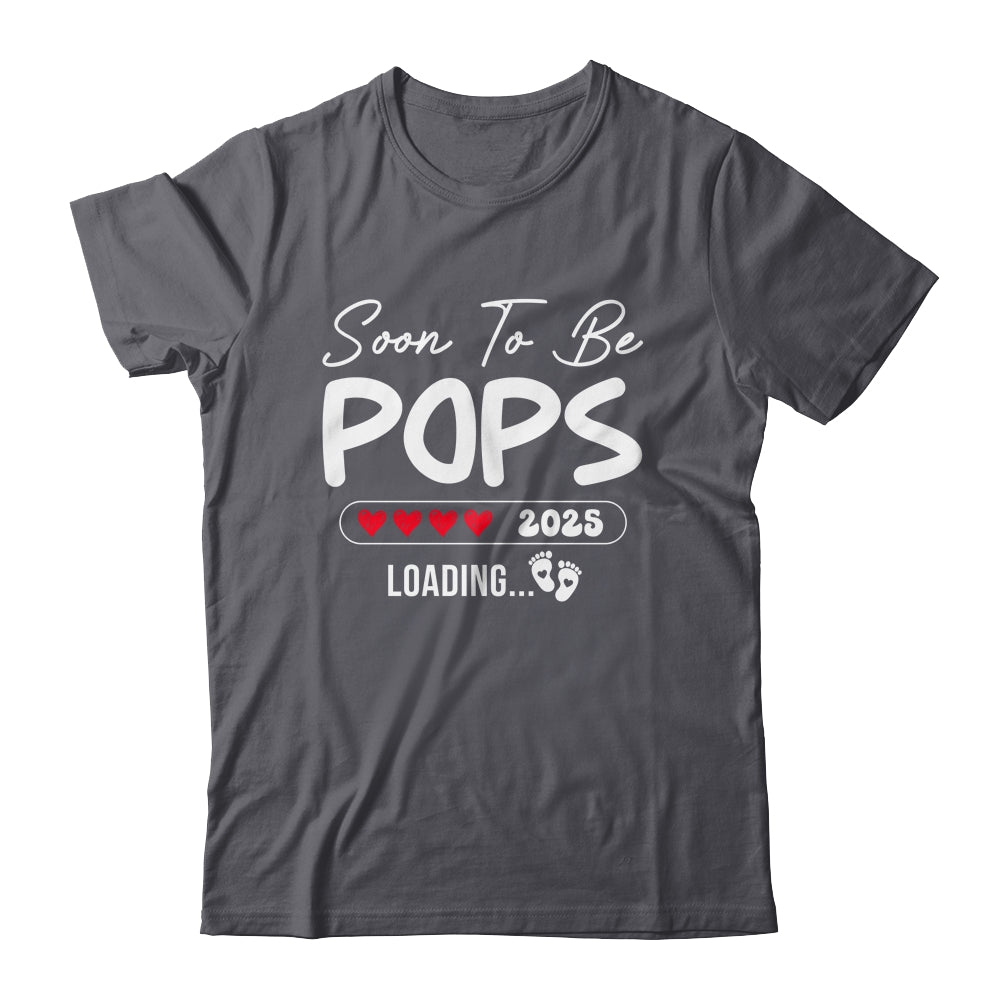 Soon To Be Pops 2025 Loading Promoted To Pops Est 2025 Shirt & Hoodie | siriusteestore