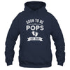 Soon To Be Pops 2026 Fathers Day First Time Pops Shirt & Hoodie | siriusteestore