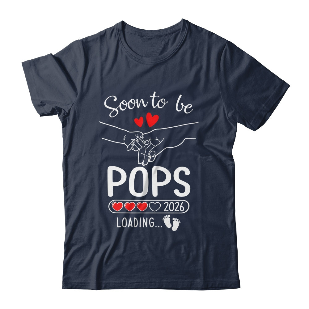 Soon To Be Pops 2026 Loading Pregnancy Announcement Pops Shirt & Hoodie | siriusteestore