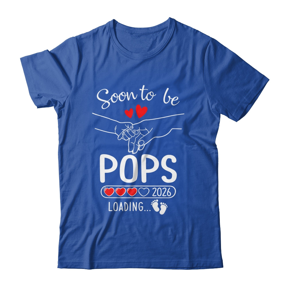 Soon To Be Pops 2026 Loading Pregnancy Announcement Pops Shirt & Hoodie | siriusteestore