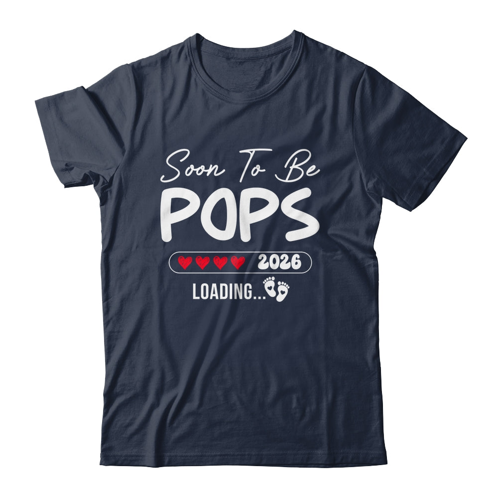 Soon To Be Pops 2026 Loading Promoted To Pops Est 2026 Shirt & Hoodie | siriusteestore