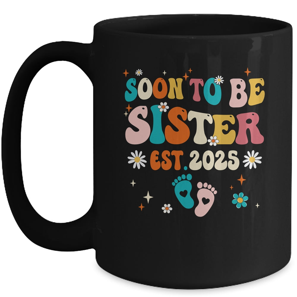 Soon To Be Sister Est 2025 Pregnancy Announcement Groovy Mug | siriusteestore