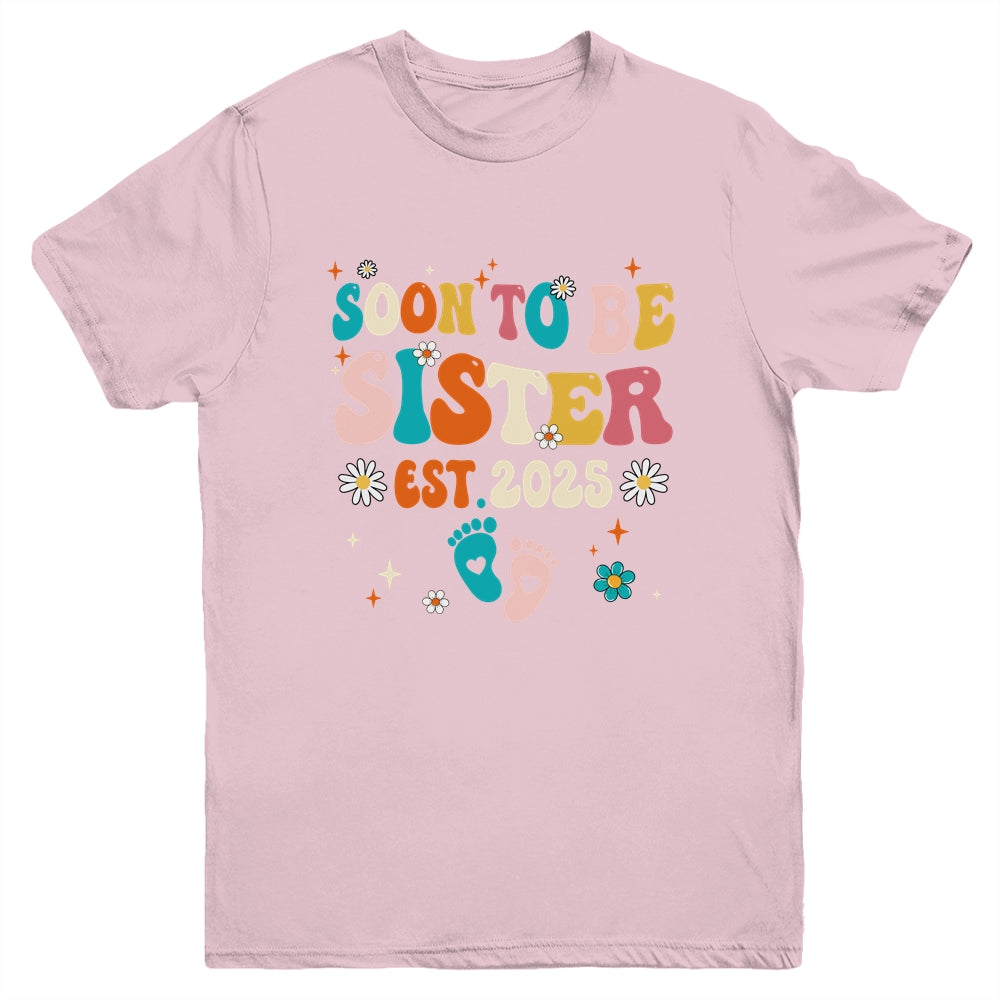 Soon To Be Sister Est 2025 Pregnancy Announcement Groovy Youth Shirt | siriusteestore