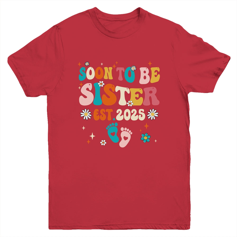 Soon To Be Sister Est 2025 Pregnancy Announcement Groovy Youth Shirt | siriusteestore