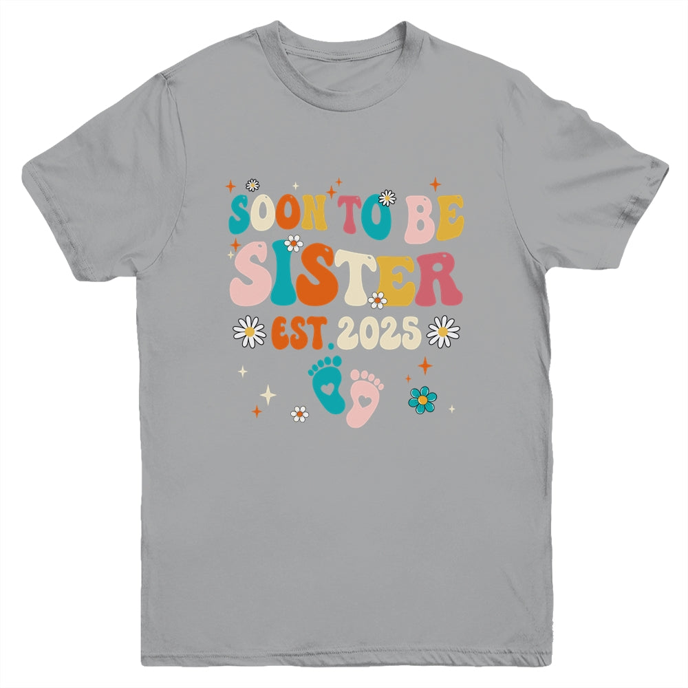 Soon To Be Sister Est 2025 Pregnancy Announcement Groovy Youth Shirt | siriusteestore