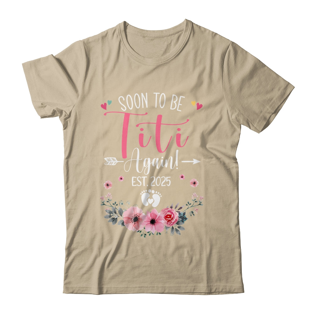 Soon To Be Titi Again Est 2025 Mothers Day Shirt & Tank Top | siriusteestore