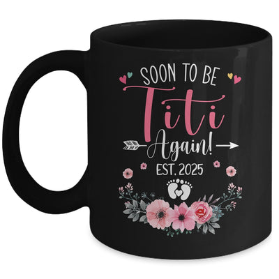 Soon To Be Titi Again Est 2025 Mothers Day Mug | siriusteestore