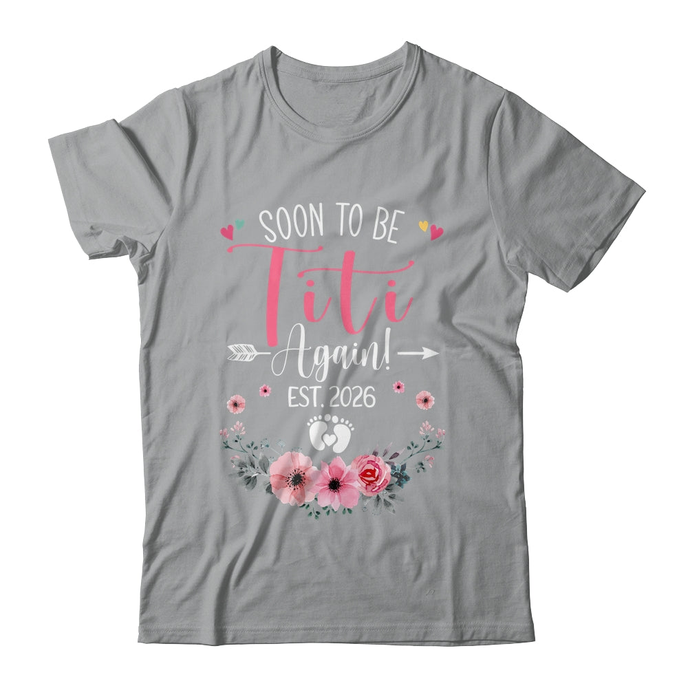 Soon To Be Titi Again Est 2026 Mothers Day Shirt & Tank Top | siriusteestore