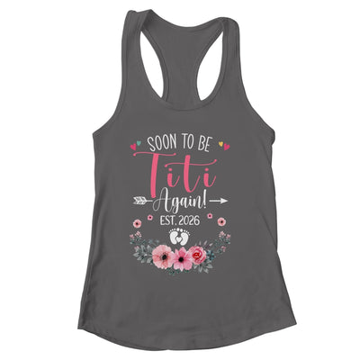 Soon To Be Titi Again Est 2026 Mothers Day Shirt & Tank Top | siriusteestore