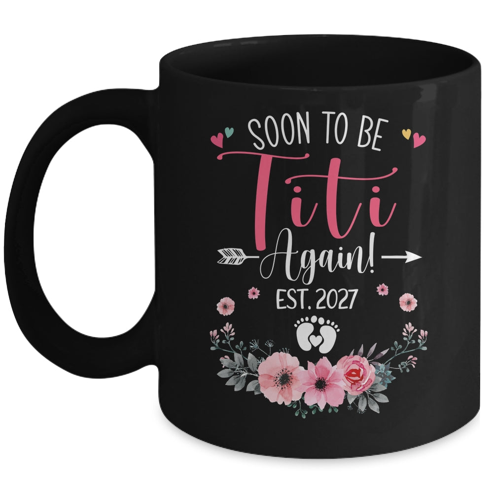 Soon To Be Titi Again Est 2027 Mothers Day Mug | siriusteestore