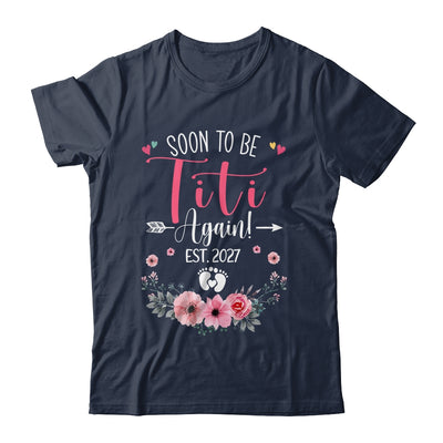 Soon To Be Titi Again Est 2027 Mothers Day Shirt & Tank Top | siriusteestore