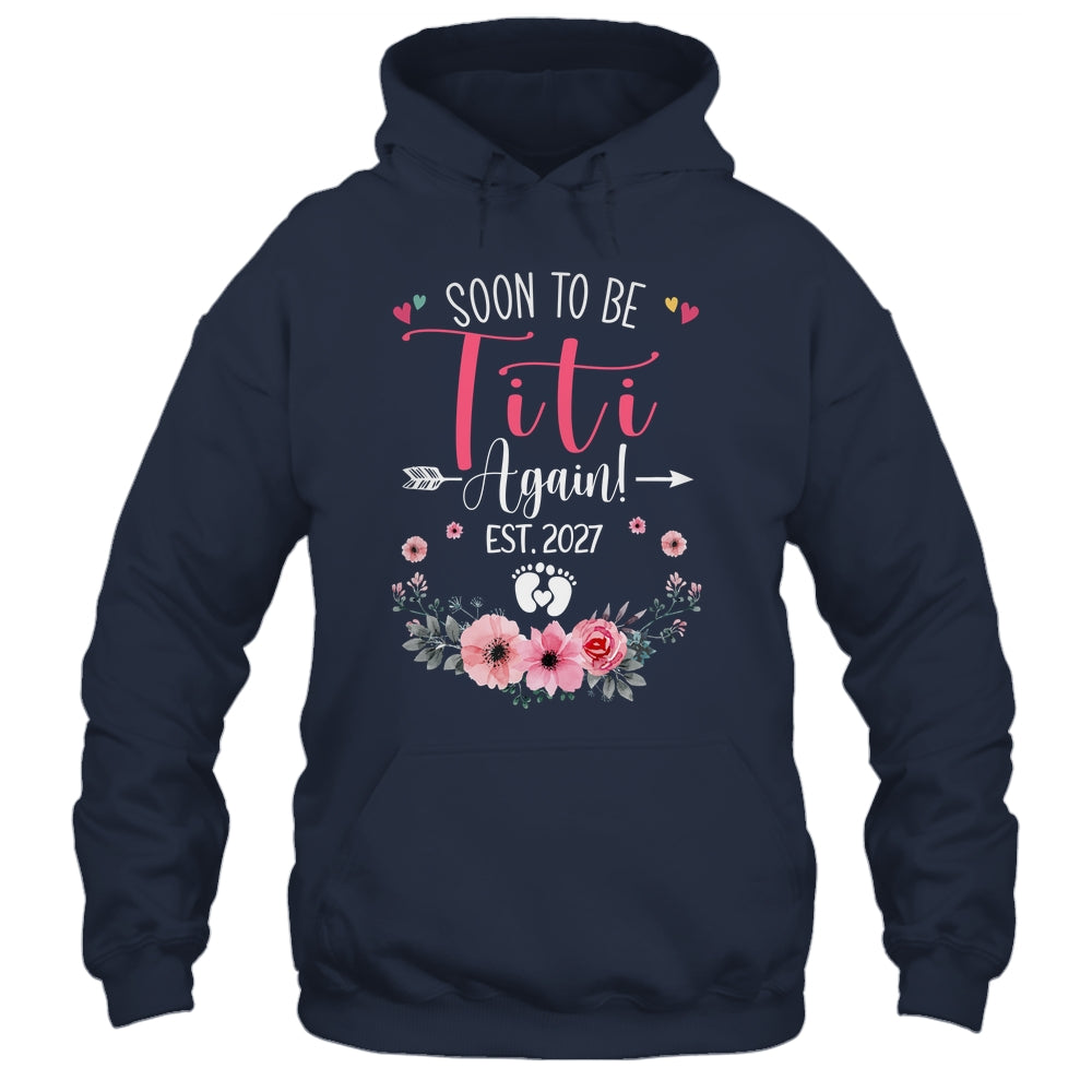 Soon To Be Titi Again Est 2027 Mothers Day Shirt & Tank Top | siriusteestore
