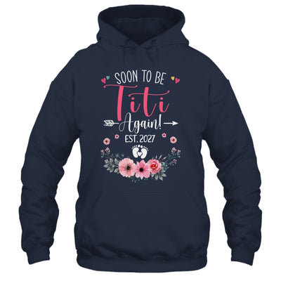 Soon To Be Titi Again Est 2027 Mothers Day Shirt & Tank Top | siriusteestore