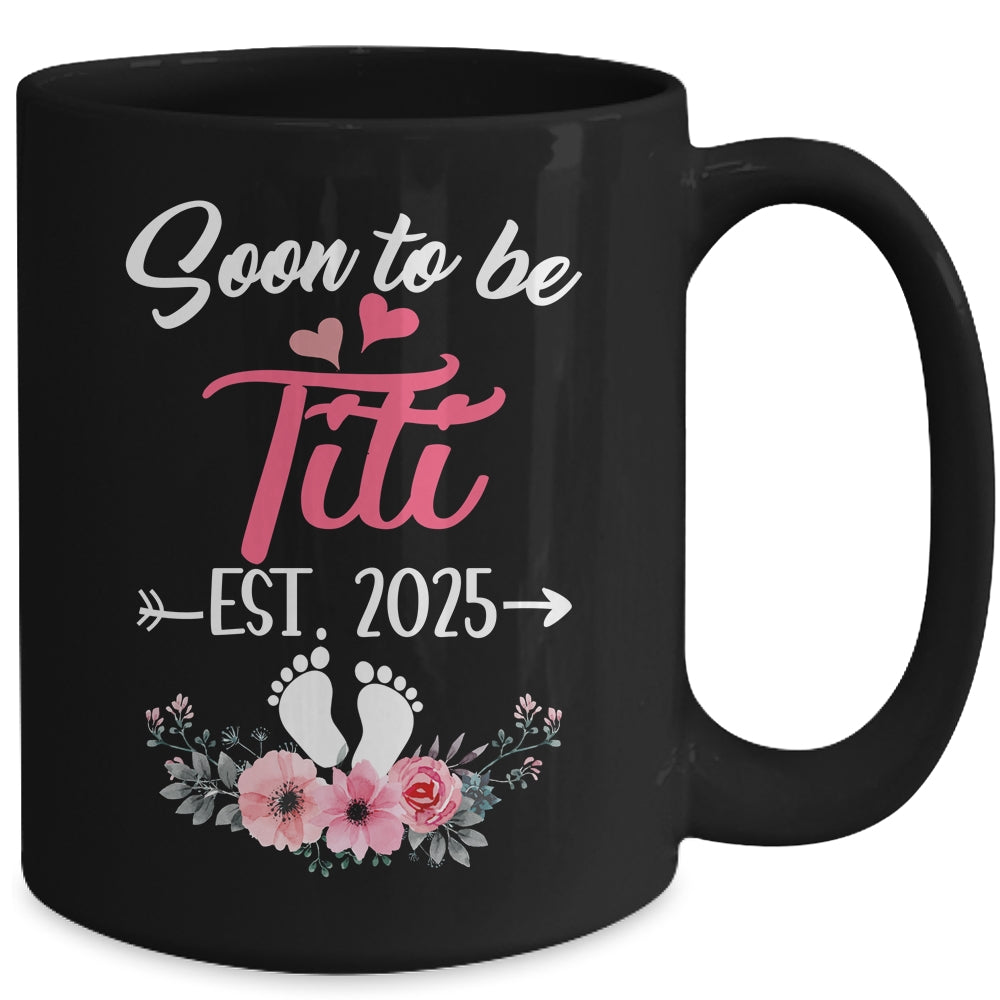 Soon To Be Titi Est 2025 Mothers Day First Time Titi Mug | siriusteestore