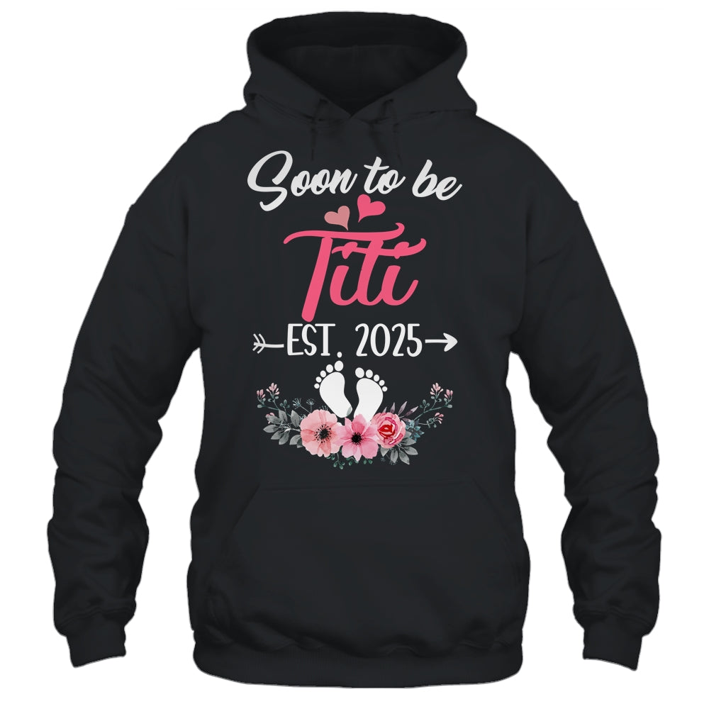 Soon To Be Titi Est 2025 Mothers Day First Time Titi Shirt & Tank Top | siriusteestore
