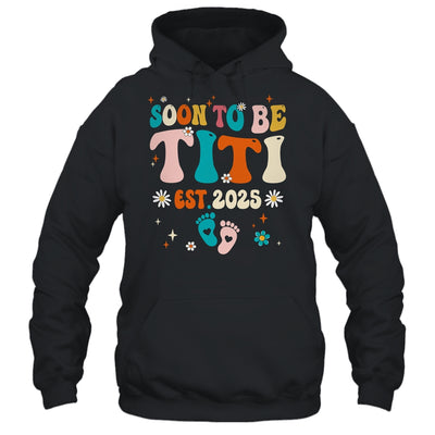 Soon To Be Titi Est 2025 Pregnancy Announcement Groovy Shirt & Tank Top | siriusteestore